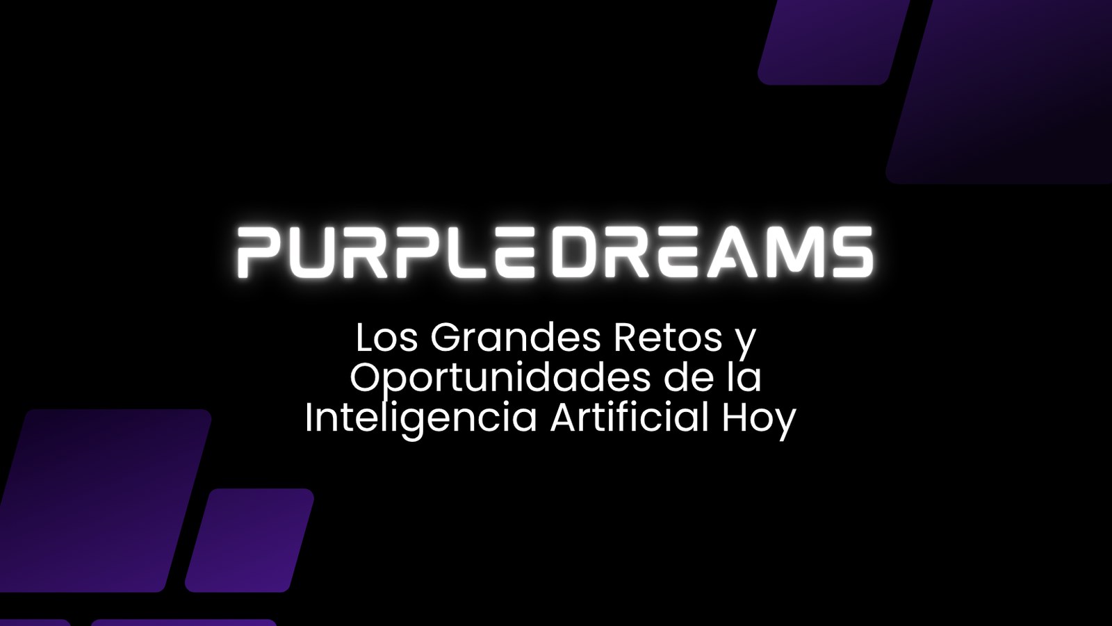 Los Grandes Retos y Oportunidades de la Inteligencia Artificial Hoy